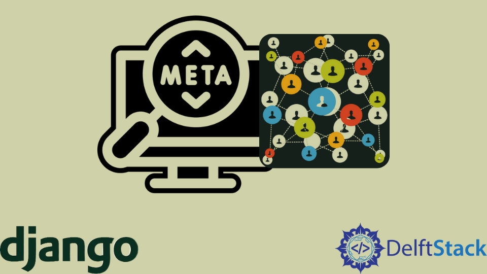 Meta Class In Django Models | Delft Stack